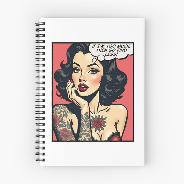 Item preview, If I’m too much, then go find less, pop art girl designed and sold by PaulSDesign.
