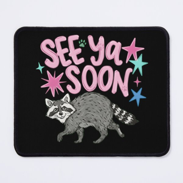 Item preview, Cute Raccoon See Ya Soon - Kawaii Trash Panda Illustration designed and sold by haitrieuic96.
