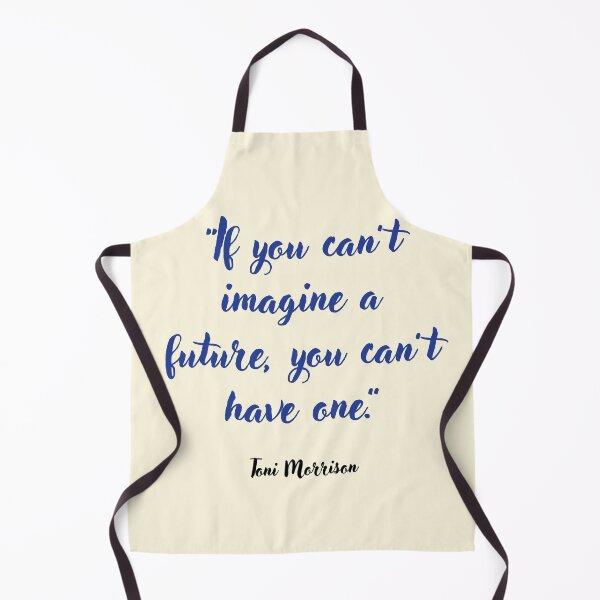 Item preview, If you can't imagine a future . . . Toni Morrison Quotation designed and sold by CharlottePlaceArt.