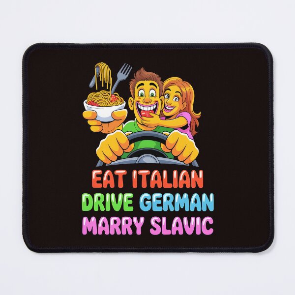 Item preview, Eat Italian Drive German Marry Slavic – German Car Lover Funny Quote designed and sold by Redgiant87x.