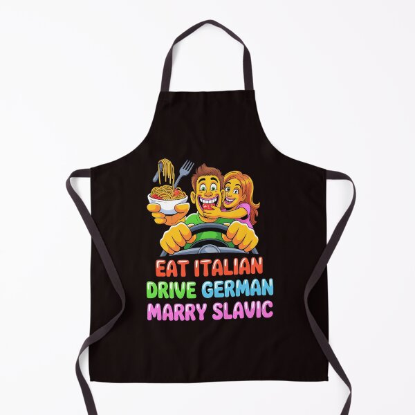 Item preview, Eat Italian Drive German Marry Slavic – German Car Lover Funny Quote designed and sold by Redgiant87x.