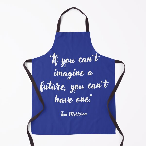 Item preview, If you can't imagine a future . . . Toni Morrison Quotation designed and sold by CharlottePlaceArt.