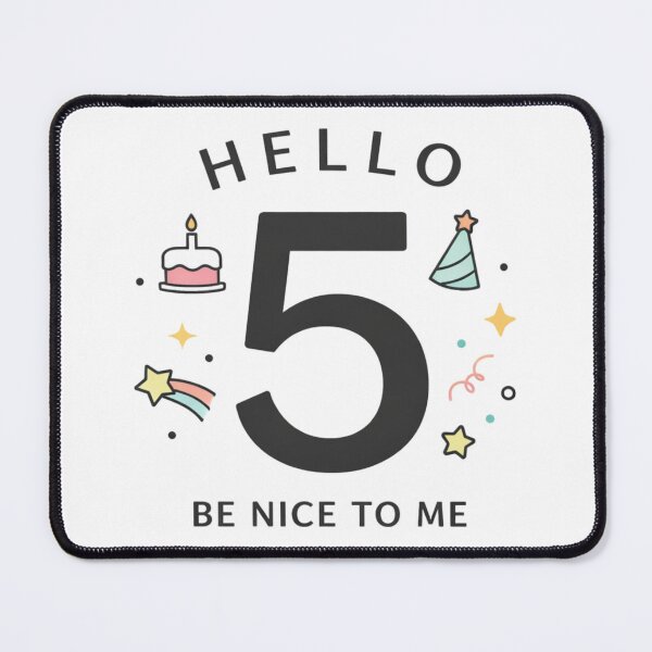Item preview, Hello 5 Be Nice to Me – Cute Funny 5th Birthday Kids Design designed and sold by rushaib.