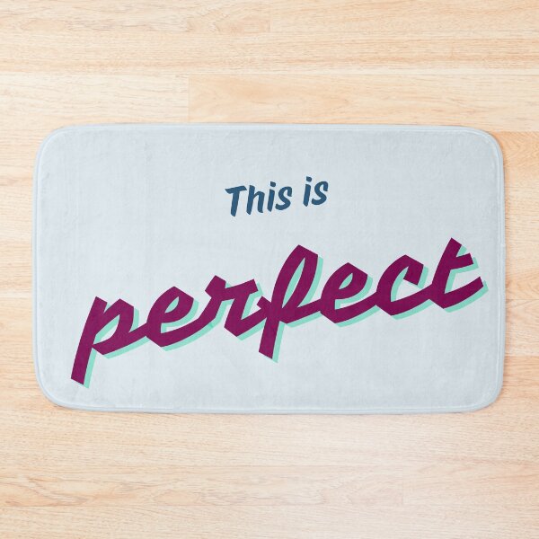 Item preview, This is Perfect designed and sold by Zuria Souk.