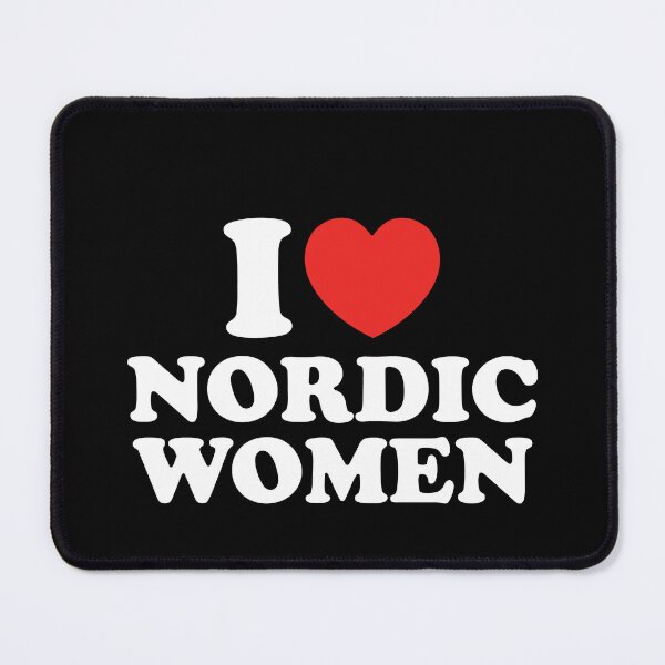 Item preview, I Love Nordic Women designed and sold by shitpostee.