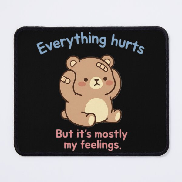 Item preview, Funny Cute Animal Meme – “ Everything hurts ” kawaii designed and sold by Ace01st.