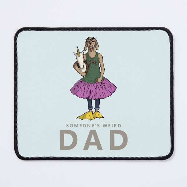 Item preview, Someone's Weird Dad designed and sold by leeleeandthebee.