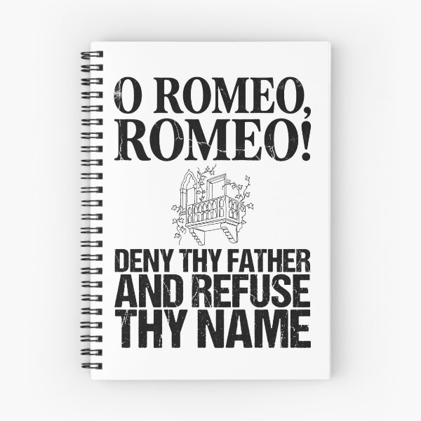 Item preview, O Romeo Romeo Deny Thy Father And Refuse Thy Name Shakespeare designed and sold by Fenay Designs.