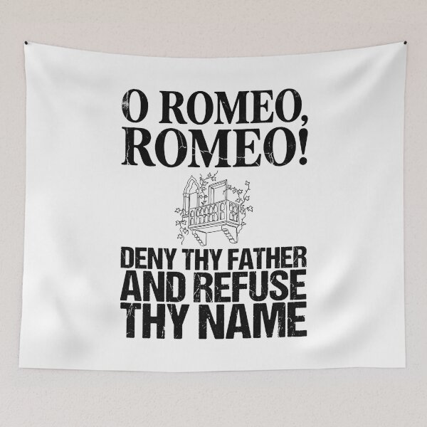 Item preview, O Romeo Romeo Deny Thy Father And Refuse Thy Name Shakespeare designed and sold by Fenay Designs.