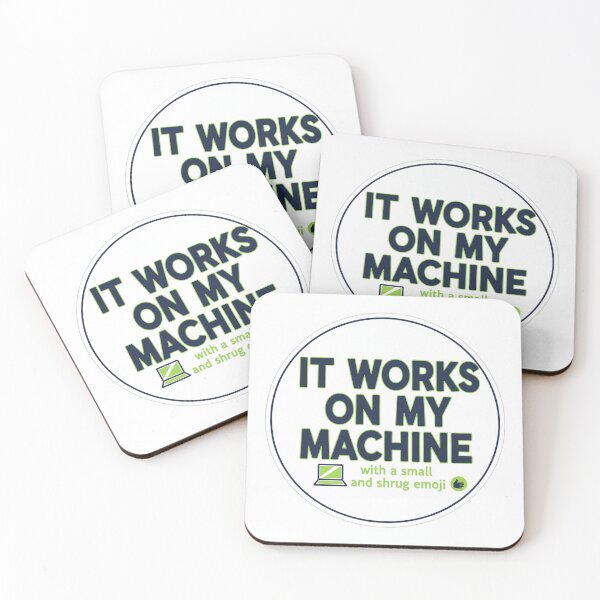 Item preview, It Works On My Machine Sarcastic Developer Humor Art designed and sold by wernerthiago.