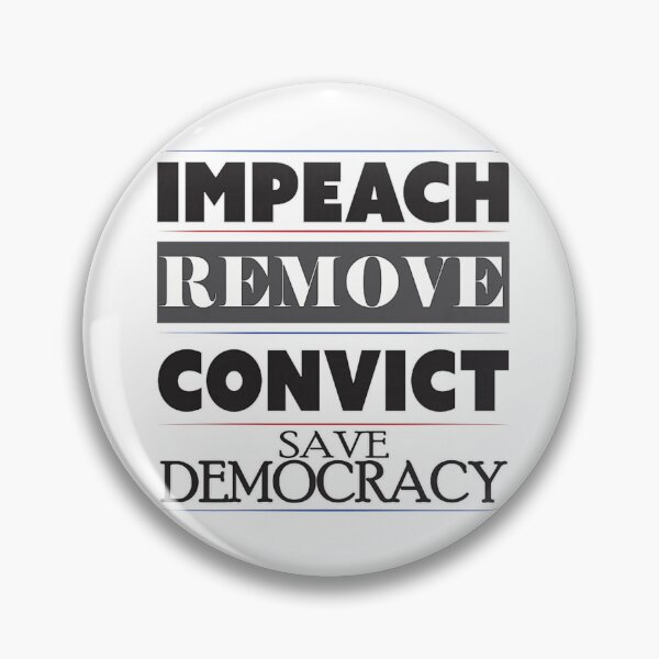 Item preview, Impeach Remove Convict Save Democracy Political Activism Social Justice Protest Poster designed and sold by Daisy Grimes.
