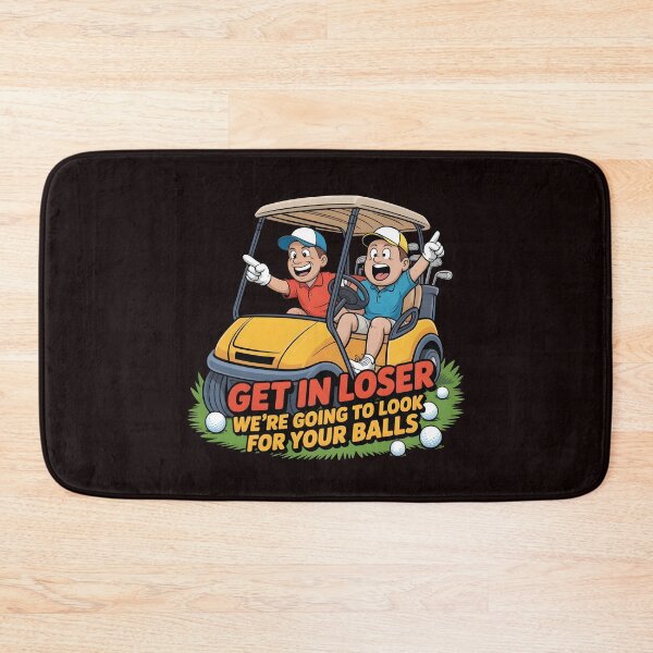 Item preview, Get In Loser We’re Going To Look For Your Balls – Funny Golf Joke Golfer Humor designed and sold by Redgiant87x.
