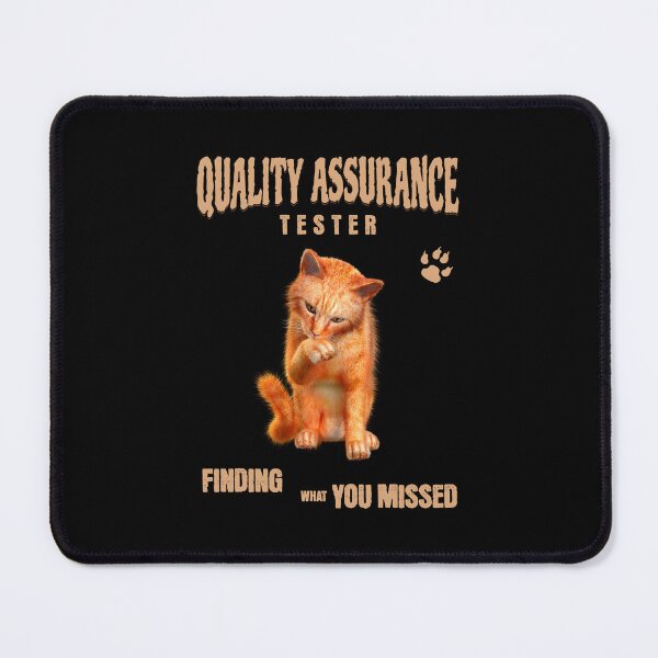 Item preview, QA Tester Cat Humor designed and sold by Vac1.