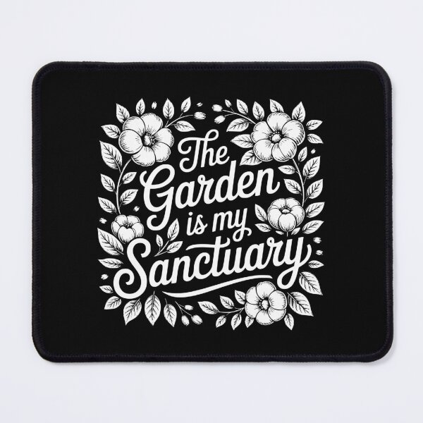 Item preview, The Garden Is My Sanctuary designed and sold by theartfulaspie.