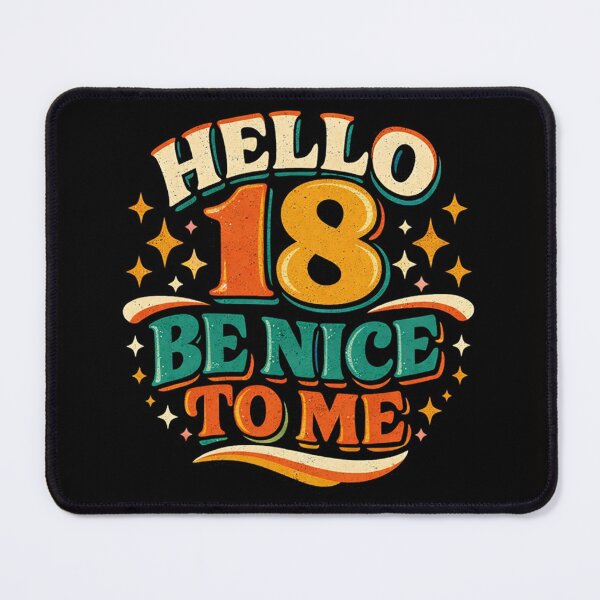 Item preview, Hello 18 Be Nice to Me – Funny 18th Birthday Milestone Design designed and sold by rushaib.