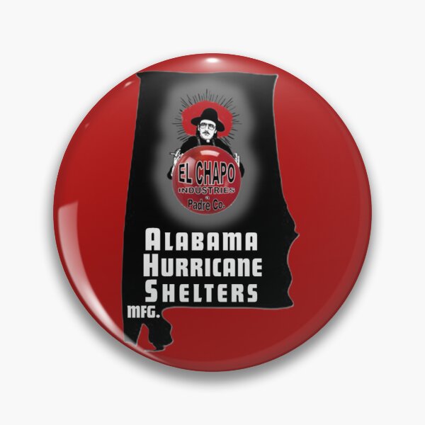 Item preview, Alabama Hurricane Shelters from El Chapo Industries designed and sold by The Padre Store.