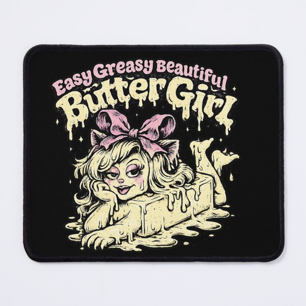Item preview, Easy Greasy Beautiful Butter Girl designed and sold by FrictionMaxxing.