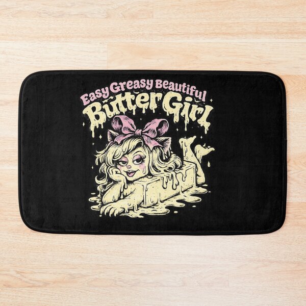 Item preview, Easy Greasy Beautiful Butter Girl  designed and sold by FrictionMaxxing.