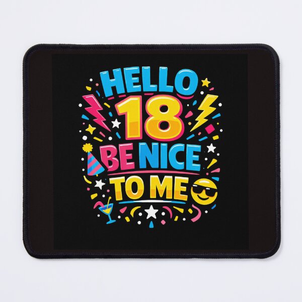 Item preview, Hello 18 Be Nice to Me – Funny 18th Birthday Milestone Design designed and sold by rushaib.
