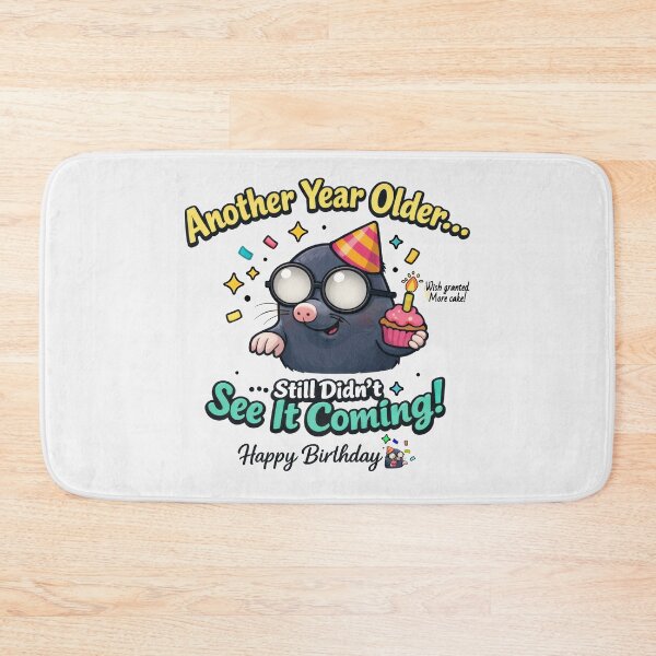Item preview, Still Didn't See It Coming - Low vision Birthday Mole designed and sold by Eyepatch-Jacks.