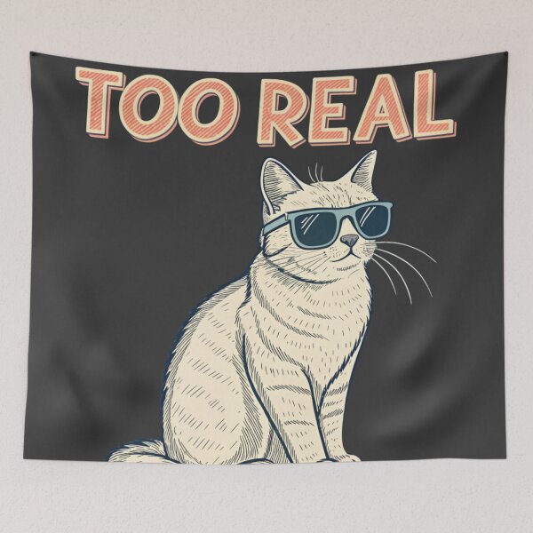 Item preview, Too Real Cat – Hits a Little Too Close designed and sold by Artiviose.