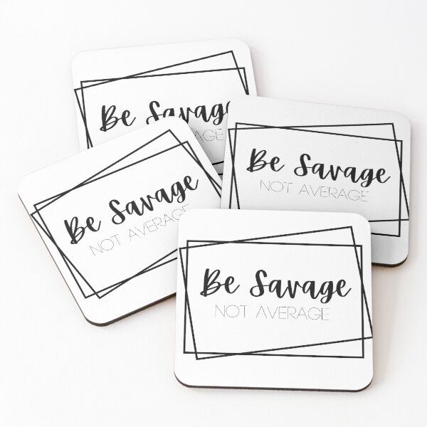 Item preview, Be savage not average designed and sold by CraftinAshtyn .