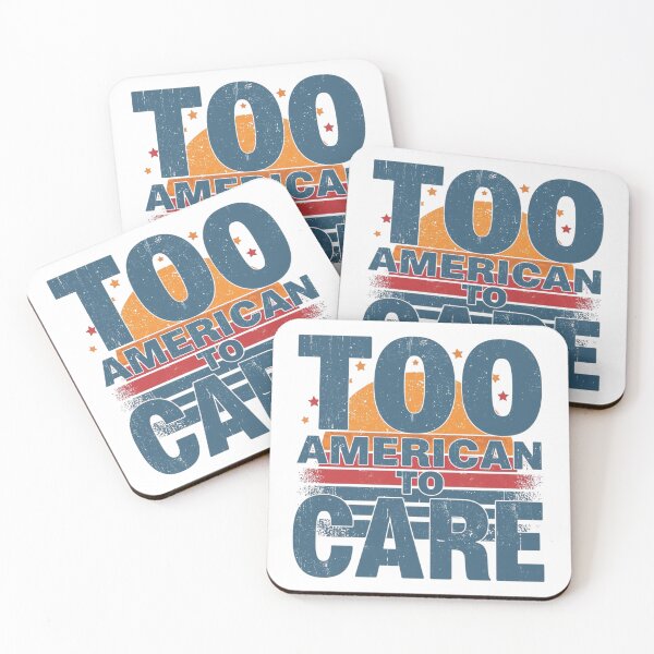 Item preview, Too American To Care – Funny Flag Day designed and sold by KapiPrint.