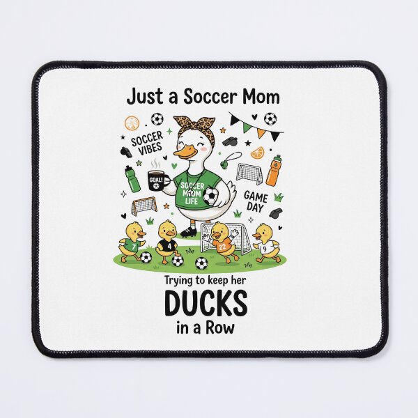 Item preview, Just a Soccer Mom Trying to Keep Her Ducks in a Row Cute Game Day Duck Design designed and sold by Winarrts.