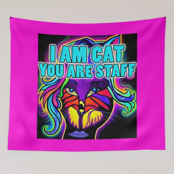Item preview, I Am Cat You Are Staff / Funny Neon Psychedelic Cat Art designed and sold by ZunZunArt.