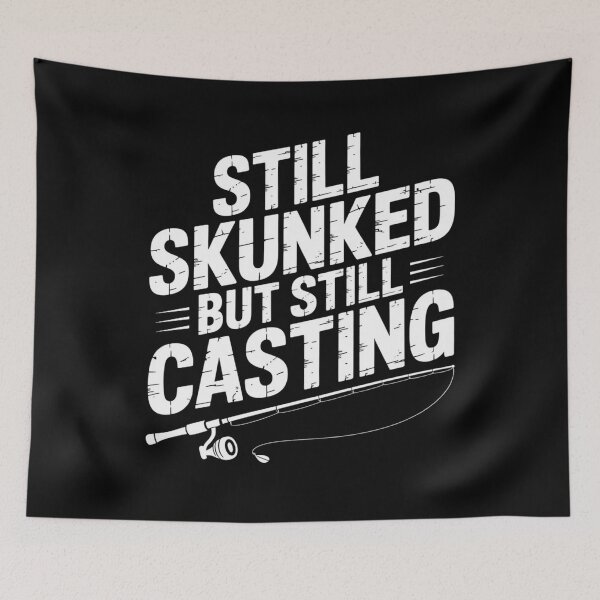 Item preview, Still Skunked But Still Casting Funny Fishing Shirt Angler Humor designed and sold by maxiprom.