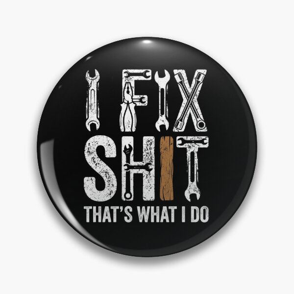 Item preview, I Fix Shit That’s What I Do Funny Mechanic Design, Sarcastic Handyman Humor, Blue Collar Worker Gift designed and sold by Trendymindvibes.