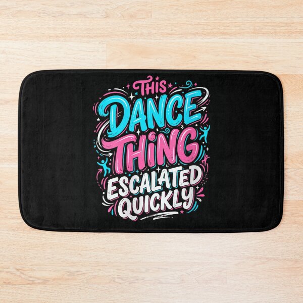 Item preview, Funny This Dance Thing Escalated Quickly Retro Typography Dancer Hobby Gift designed and sold by StanaLuis.