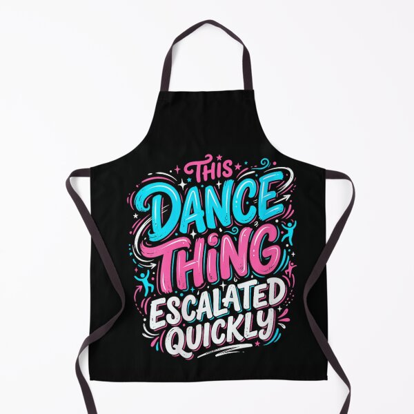 Item preview, Funny This Dance Thing Escalated Quickly Retro Typography Dancer Hobby Gift designed and sold by StanaLuis.