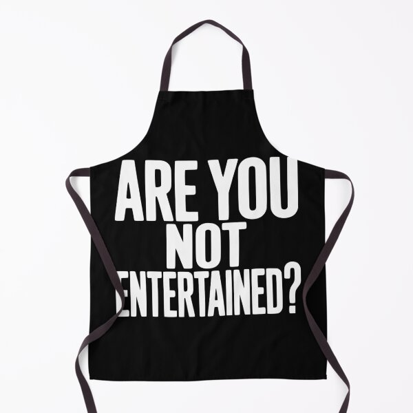 Item preview, Are You Not Entertained? designed and sold by Frank Ring.