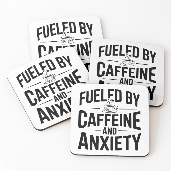 Item preview, Fueled by Caffeine and Anxiety designed and sold by Frank Ring.