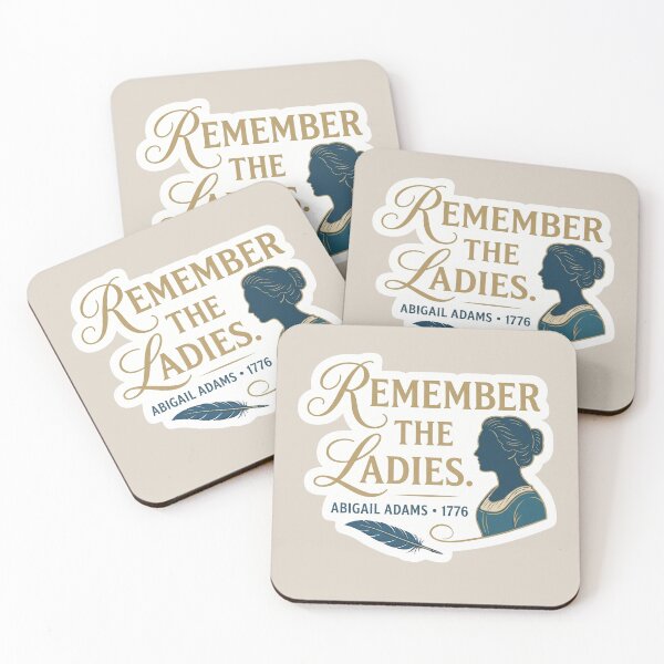 Item preview, Remember the Ladies - Abigail Adams 1776 Feminist History Quote designed and sold by The-HistoryGirl.