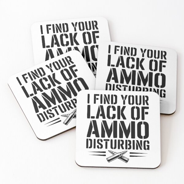Item preview, I Find Your Lack of Ammo Disturbing designed and sold by Frank Ring.