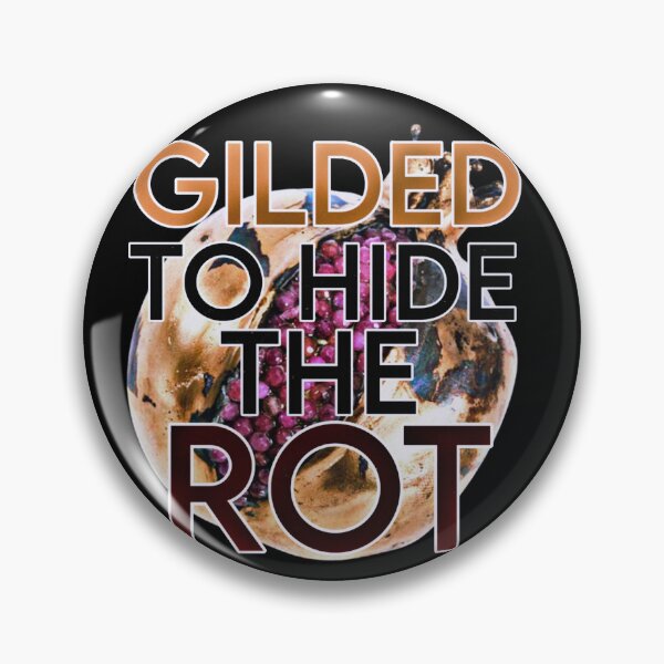 Item preview, Gilded to Hide the Rot designed and sold by PopBubbleShop.