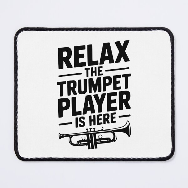 Item preview, Relax The Trumpet Player Is Here designed and sold by Frank Ring.