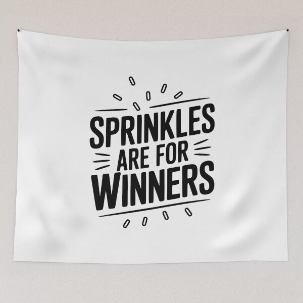 Item preview, Sprinkles Are For Winners designed and sold by Frank Ring.