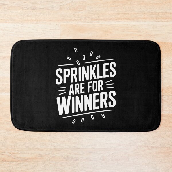 Item preview, Sprinkles Are For Winners designed and sold by Frank Ring.