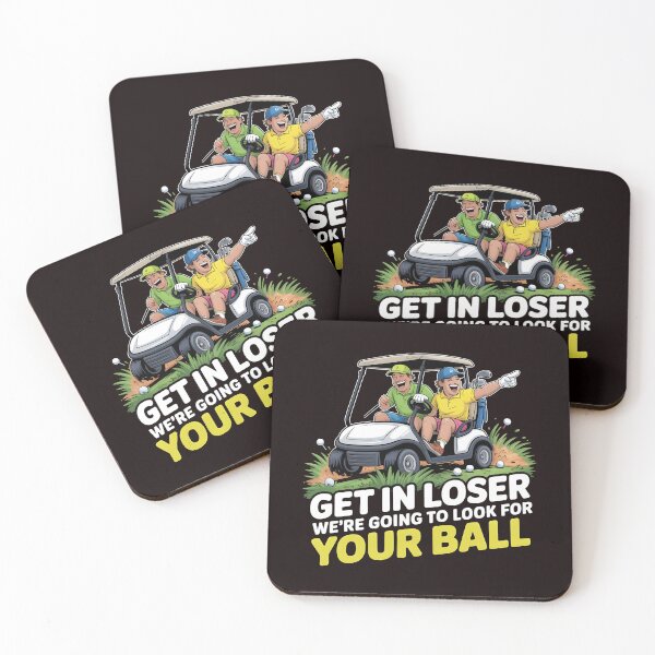 Item preview, Get In Loser We’re Going To Look For Your Balls – Golf Joke Golf Lover Design designed and sold by Redgiant87x.