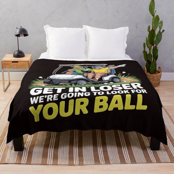 Item preview, Get In Loser We’re Going To Look For Your Balls – Golf Joke Golf Lover Design designed and sold by Redgiant87x.