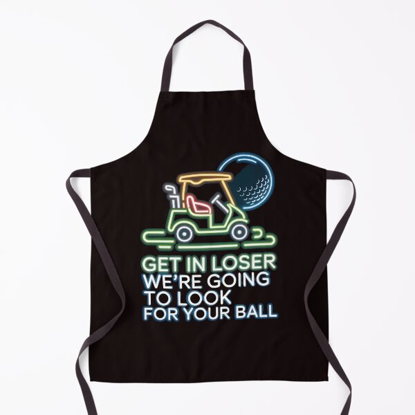 Item preview, Get In Loser We’re Going To Look For Your Balls – Golf Lover Humor Meme designed and sold by Redgiant87x.