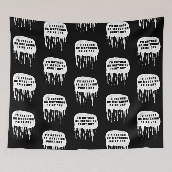 Item preview, I'd rather be watching paint dry designed and sold by bravoalpha.