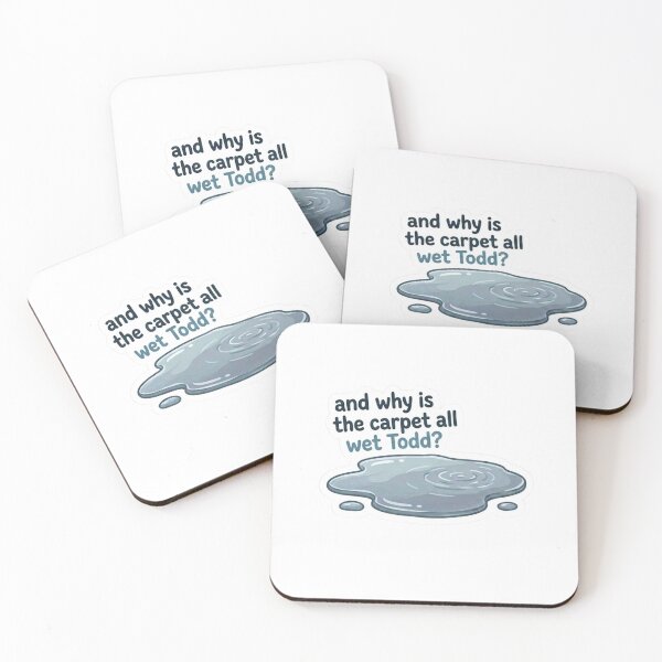 Item preview, Why is the Carpet all wet, Todd? designed and sold by Zees-Creations.