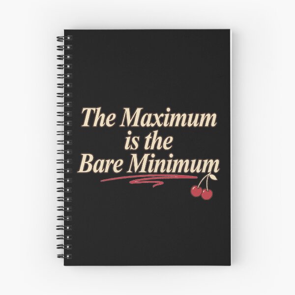 Item preview, The Maximum is the Bare Minimum - Italic Serif with Cherry designed and sold by Seeding Serendipity.