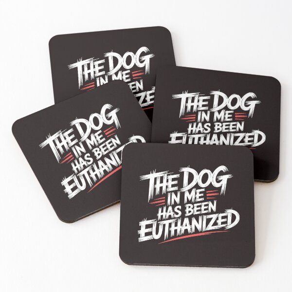 Item preview, The Dog In Me Has Been Euthanized T Shirt – Black Comedy Edgy Meme Design designed and sold by Redgiant87x.
