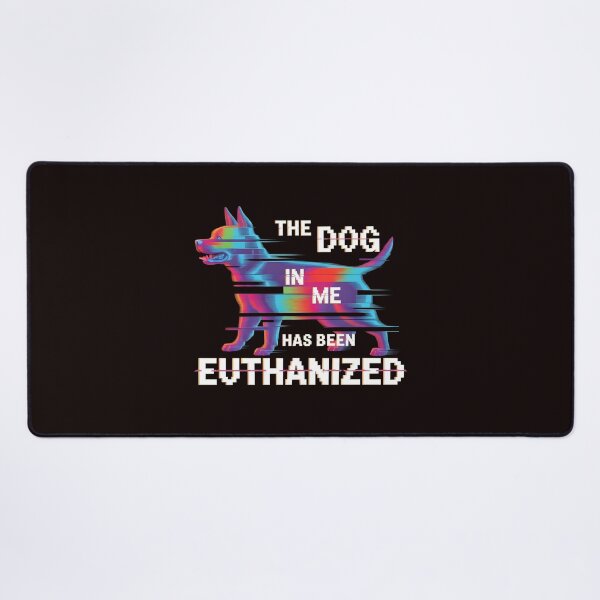 Item preview, The Dog In Me Has Been Euthanized T Shirt – Sarcastic Humor Ironic Joke Meme designed and sold by Redgiant87x.