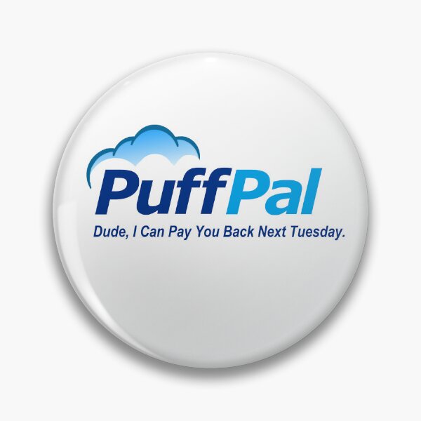 Item preview, puff pal pay next Tuesday logo designed and sold by VWscout2.